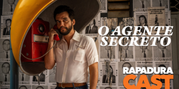 RapaduraCast 893 – O Agente Secreto e a importância da memória brasileira!
