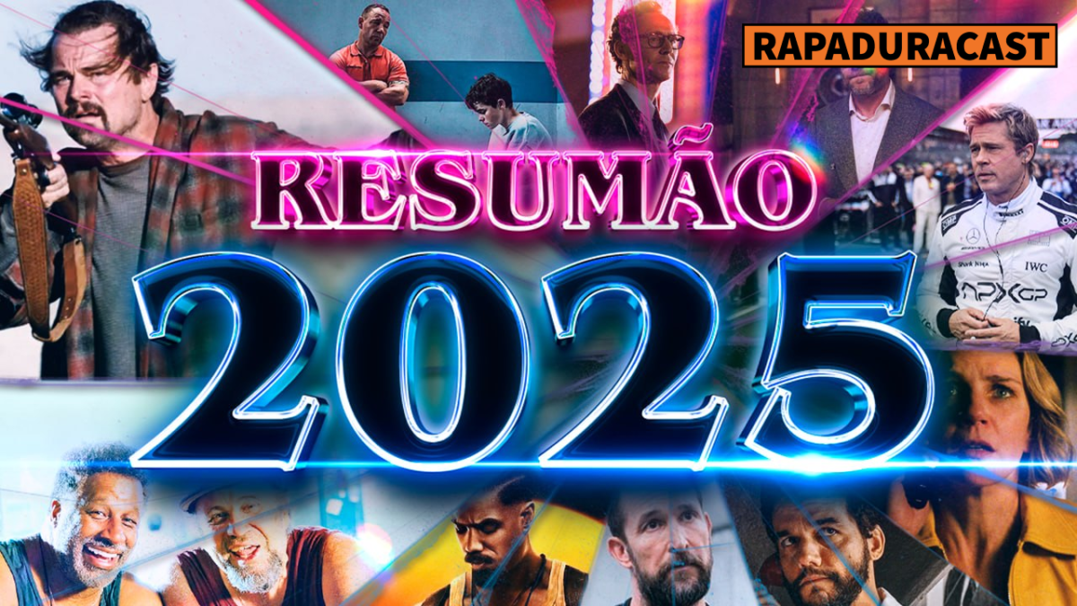 RapaduraCast 894 – Resumão 2025: Filmes, Séries, Cinema e Streaming