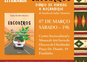Ancestralidade e Afeto: escritora uberlandense lança “Encontros – Diário de Viagens a Moçambique” em Noite Literária no bairro Fundinho