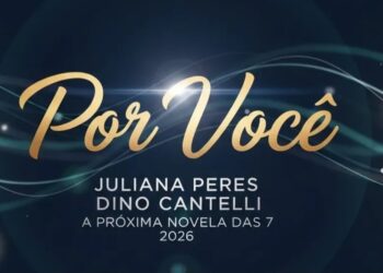 A TV Globo dá start nas preparações dos personagens e produção de por você, próxima novela das sete.