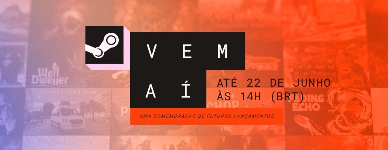 Steam Vem Aí: 11 demos imperdíveis para testar até 22 de junho de 2026