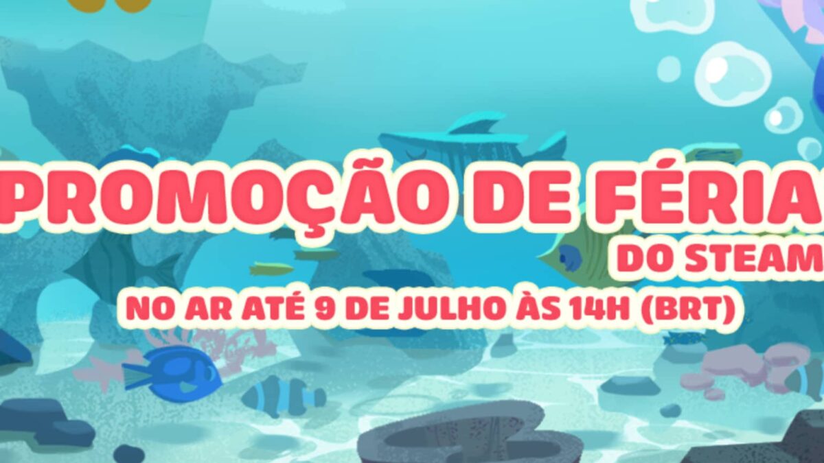 Steam lança promoção de férias com 20 jogos por menos de R$ 60 até 9 de julho