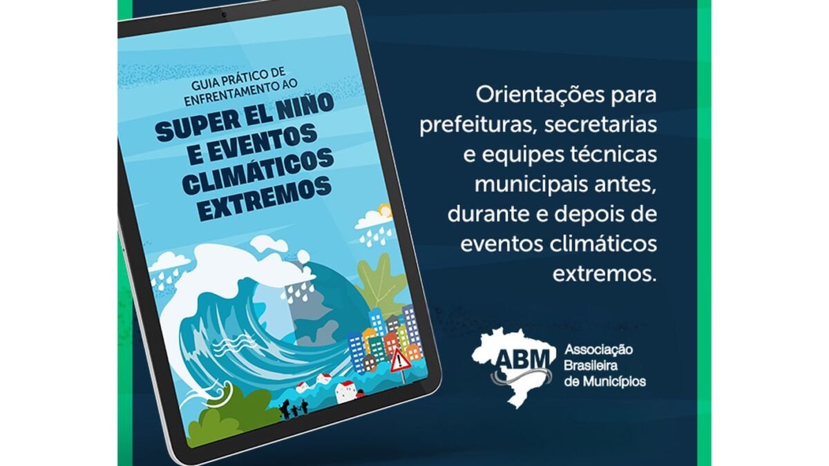 ABM lança guia para prefeituras enfrentarem impactos do El Niño até 2027