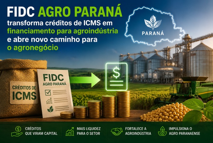 FIDC Agro Paraná transforma créditos de ICMS em quase R$ 1 bilhão para o agronegócio