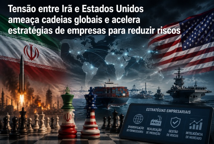 Tensões entre Irã e EUA pressionam cadeias globais e forçam empresas a se adaptarem