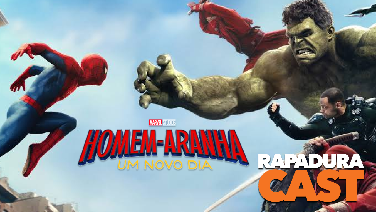 RapaduraCast 918 analisa "Homem-Aranha: Um Novo Dia" e suas conexões no MCU